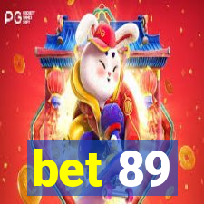 bet 89